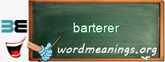 WordMeaning blackboard for barterer